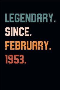 Blank Lined Journal, Notebook, Diary, Planner - Legendary Since February 1953 - 66th Birthday Gift For 66 Years Old Men and Women born in February