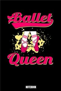 Ballet Queen Notebook