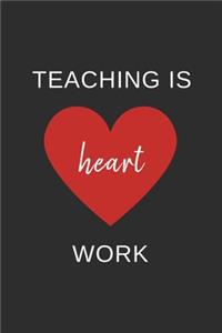 Teaching is Heart Work