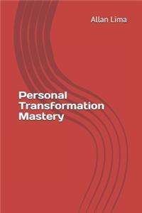Personal Transformation Mastery