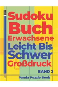 Sudoku Buch Erwachsene Leicht Bis Schwer Großdruck - Band 3