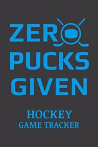 Zero Pucks Given Hockey Game Tracker