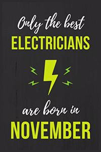 Only The Best Electricians Are Born in November