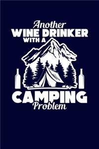 Another Wine Drinker With A Camping Problem