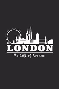 London city of dreams