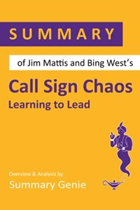 Summary of Jim Mattis and Bing West's Call Sign Chaos
