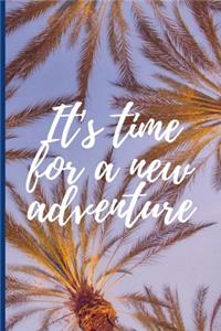 It's time for a new adventure