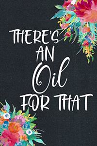 There's An Oil For That
