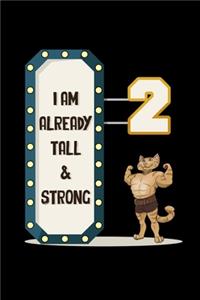 I Am Already Tall & Strong