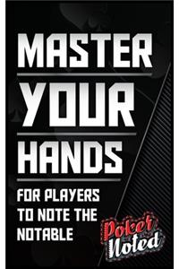 Poker Noted Master Your Hands
