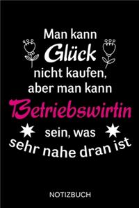 Man kann Glück nicht kaufen, aber man kann Betriebswirtin sein, was sehr nahe dran ist