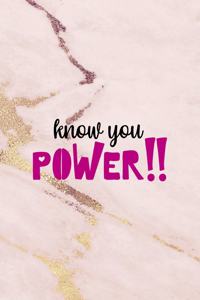 Know You Power