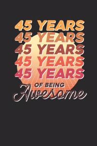 45 Years Of Being Awesome