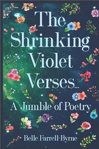 Shrinking Violet Verses....
