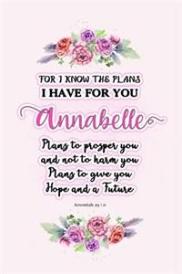 I know the plans I have for you Annabelle