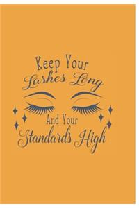 Keep Your Lashes Long and Your Standards High!
