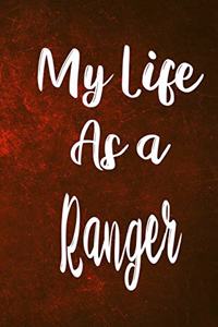 My Life as a Ranger