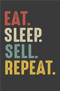 Eat Sleep Sell Repeat