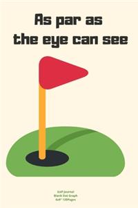 As par as the eye can see
