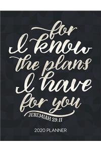 For I Know The Plans I Have For You Jeremiah 29