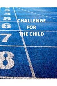Challenge for the Child