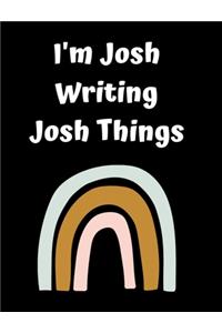 I'm Josh Writing Josh Things