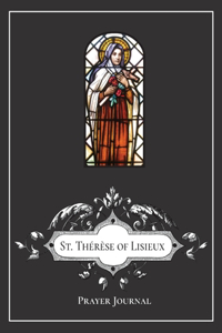 St. Thérèse of Lisieux Prayer Journal