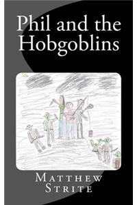 Phil and the Hobgoblins