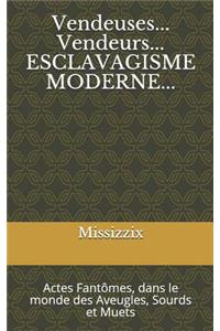 Vendeuses...Vendeurs ... Esclavagisme moderne
