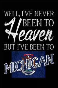 Well, I've Never Been To Heaven But I've Been To Michigan