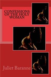 Confessions of the Holy Woman
