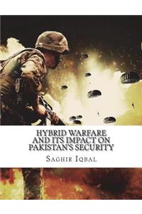 Hybrid Warfare and its Impact on Pakistan's Security