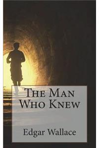 The Man Who Knew