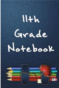 11th Grade Notebook: Blank Lined Journal - 11th Grade Notebook, Journals for 11th Graders