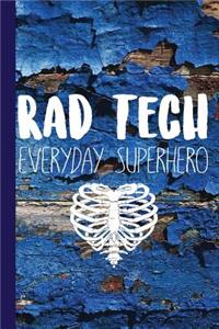 Rad Tech Everyday Superhero