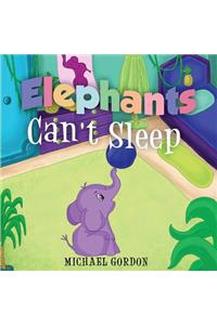 Elephants Can't Sleep