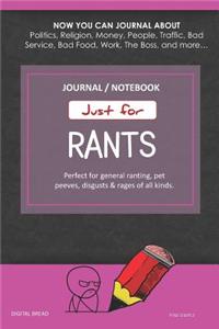 Just for Rants Journal Notebook