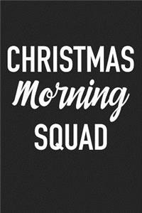 Christmas Morning Squad