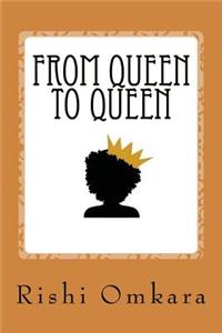 From Queen to Queen