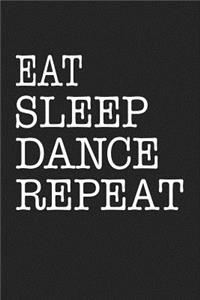 Eat Sleep Dance Repeat