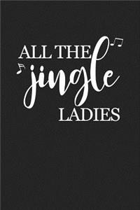 All the Jingle Ladies