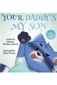 Your Daddy's My Son