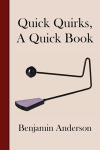 Quick Quirks, a Quick Book