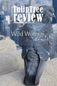 TulipTree Review Spring/Summer 2023 Wild Women issue 13