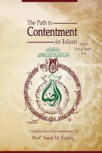 Path to Contentment in Islam, with Facing Arabic Text