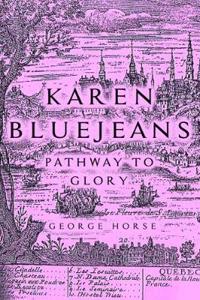 Karen Bluejeans (Pathway to Glory)