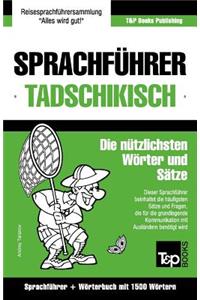 Sprachführer Deutsch-Tadschikisch und Kompaktwörterbuch mit 1500 Wörtern