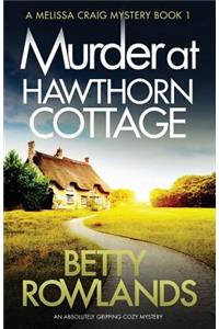 Murder at Hawthorn Cottage