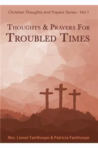 Thoughts and Prayers for Troubled Times