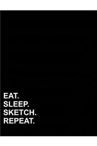 Eat Sleep Sketch Repeat